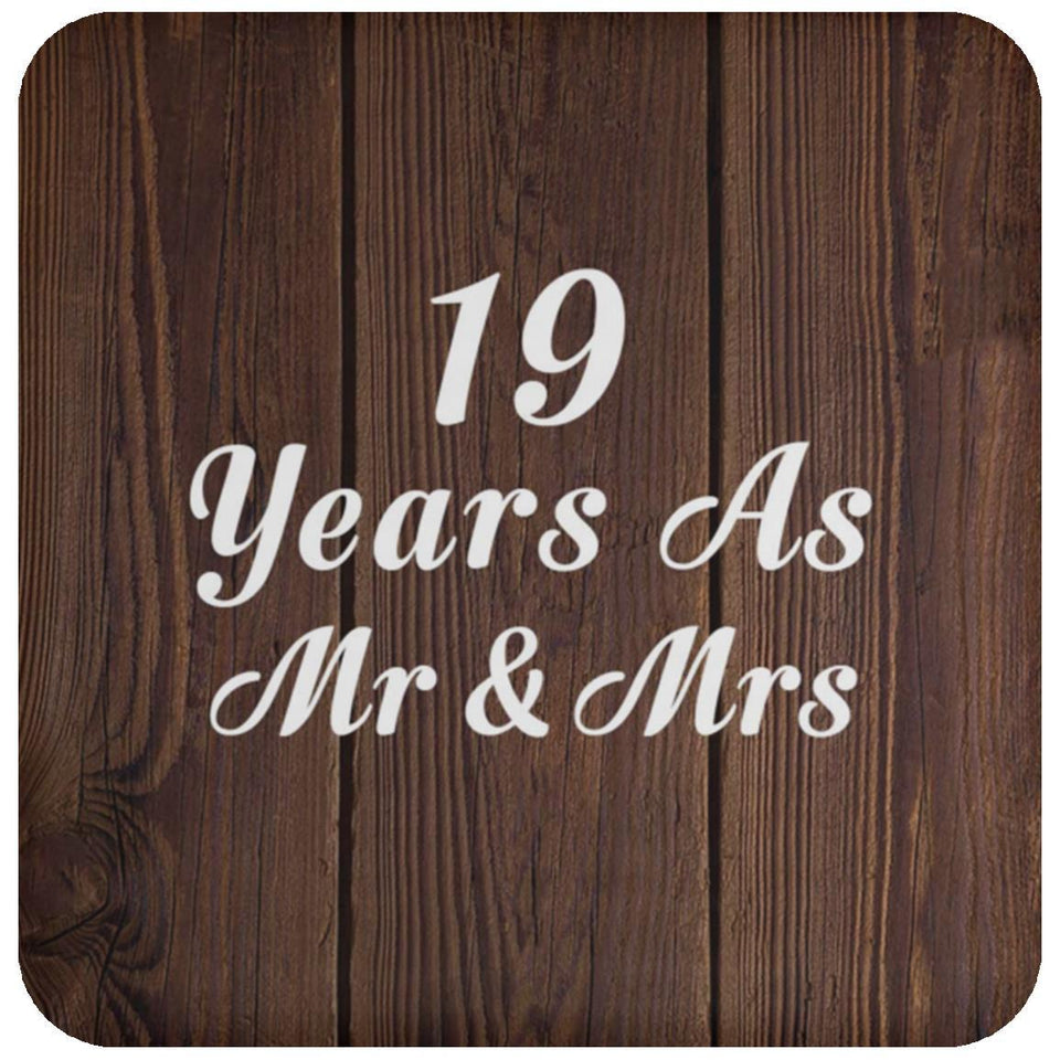 19th Anniversary 19 Years As Mr & Mrs - Drink Coaster D