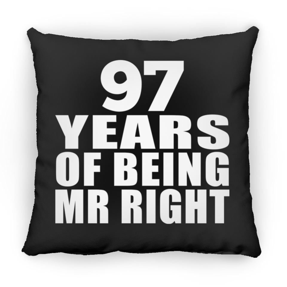 97th Anniversary 97 Years Of Being Mr Right - Throw Pillow Black