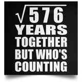 24th Anniversary Square Root of 576 Years Who's Counting - Poster Square