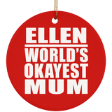 Ellen World's Okayest Mum - Circle Ornament