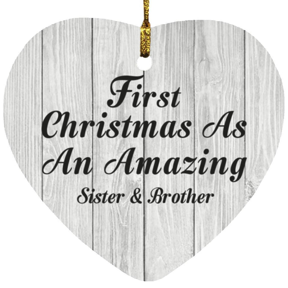 First Christmas As An Amazing Sister & Brother - Heart Ornament F