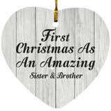 First Christmas As An Amazing Sister & Brother - Heart Ornament F