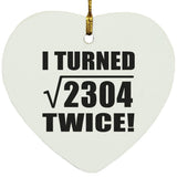96th Birthday I Turned Square Root of 2304 Twice - Heart Ornament