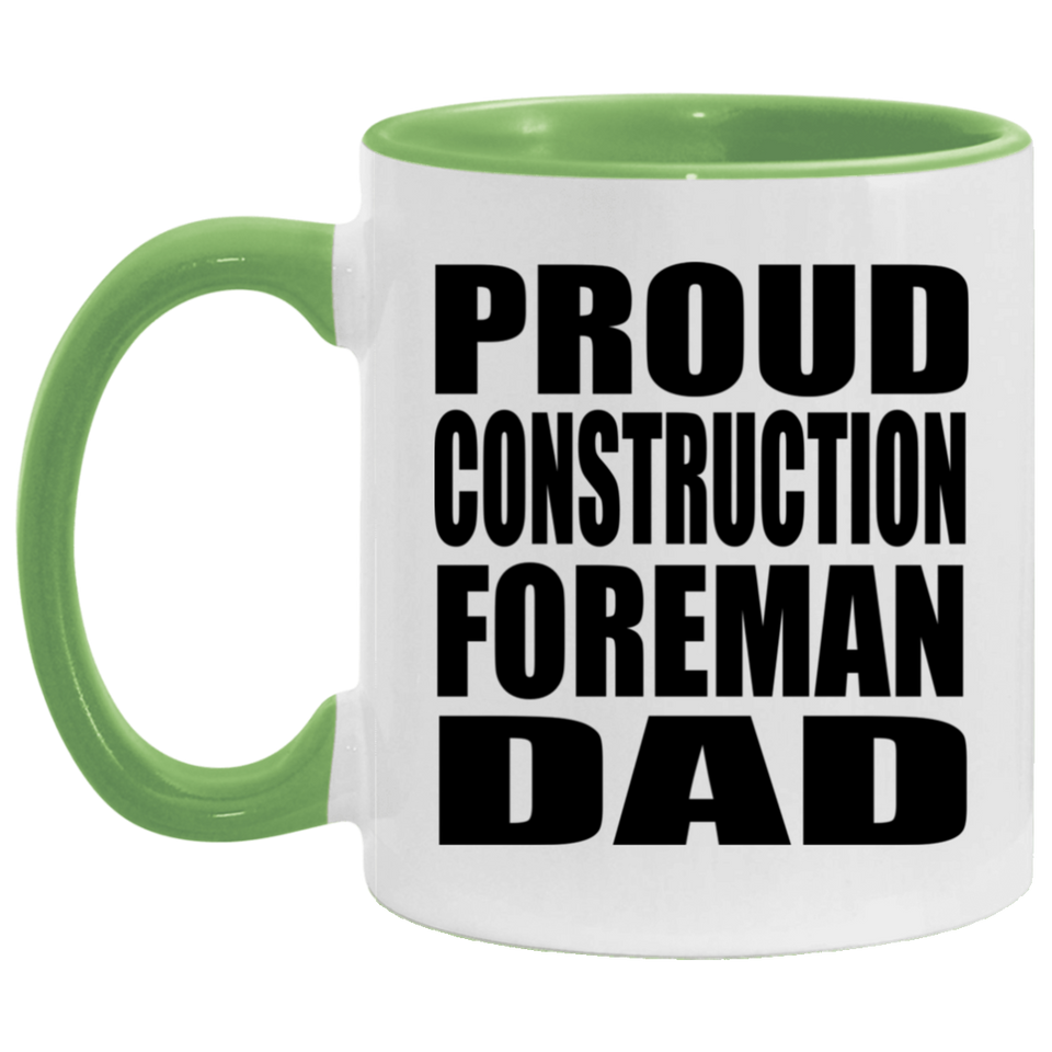 Proud Construction Foreman Dad - 11oz Accent Mug Green