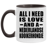 All I Need Is Love And A Nederlandse Kooikerhondje - 11oz Accent Mug Black