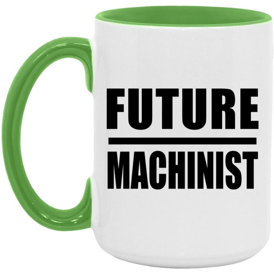 Future Machinist - 15oz Accent Mug Green