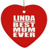 Linda Best Mum Ever - Heart Ornament