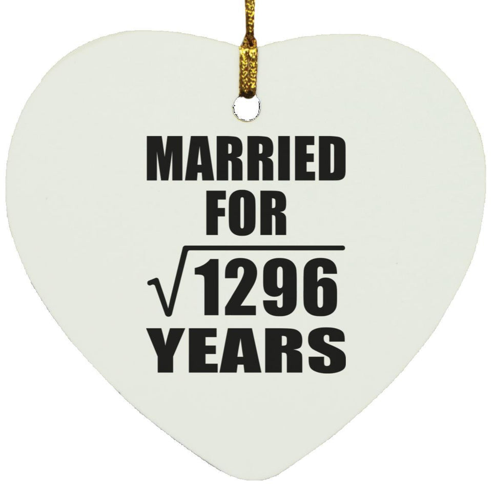 36th Anniversary Married For Square Root of 1296 Years - Heart Ornament