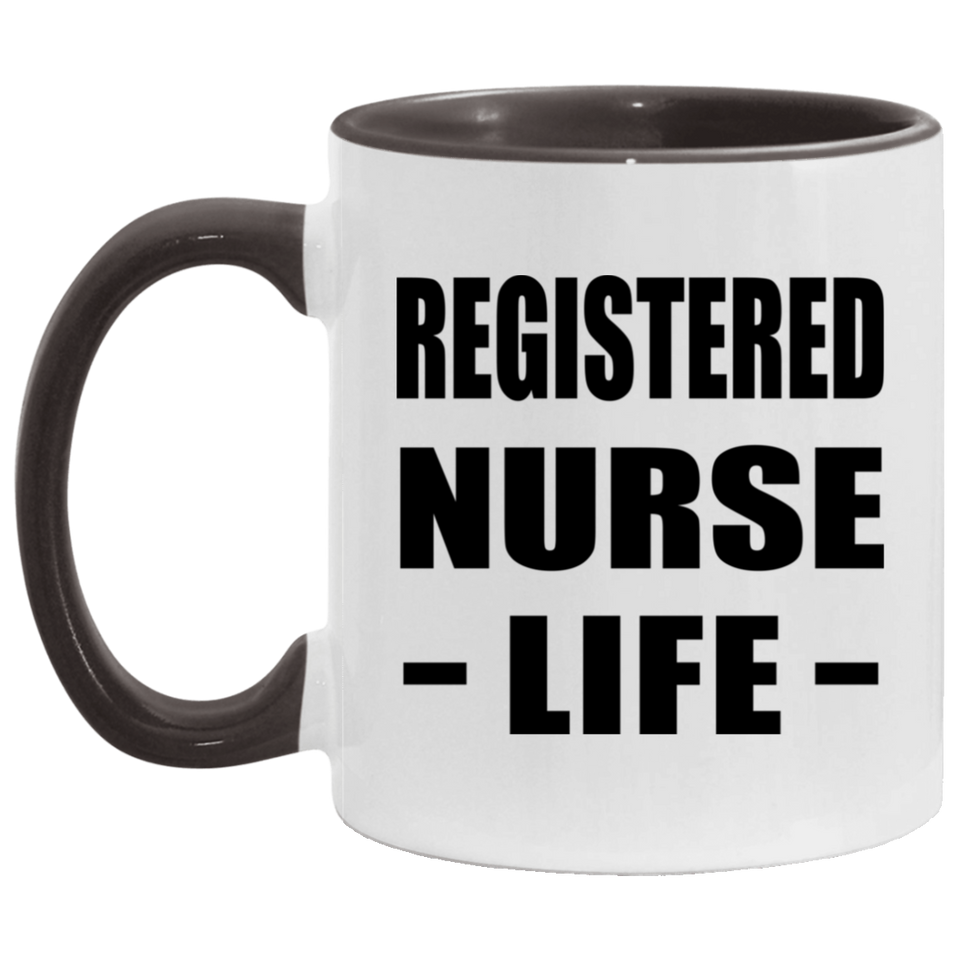 Registered Nurse Life - 11oz Accent Mug Black