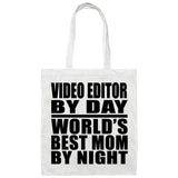 Video Editor By Day World's Best Mom By Night - Tote Bag White