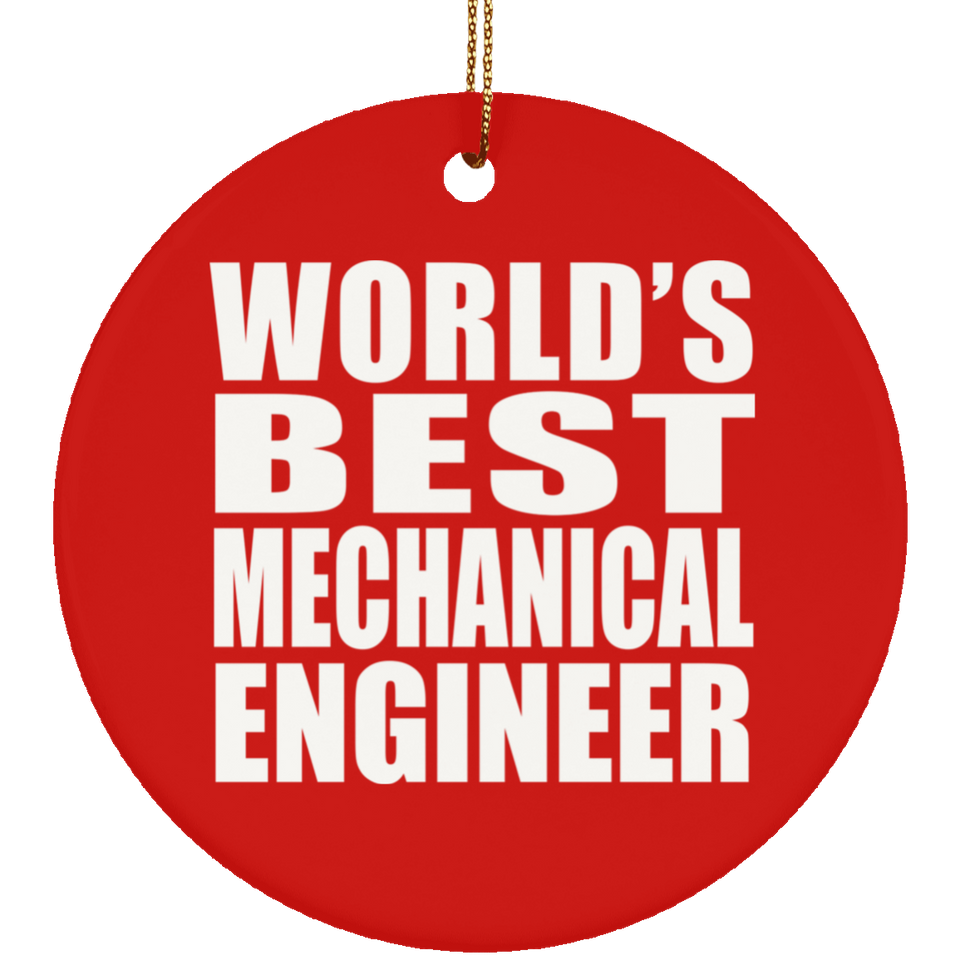 World's Best Mechanical Engineer - Circle Ornament