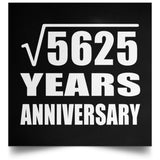 75th Anniversary Square Root of 5625 Years Anniversary - Poster Square