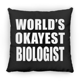 World's Okayest Biologist - Throw Pillow Black