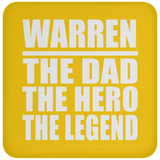 Warren The Dad The Hero The Legend - Drink Coaster