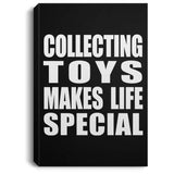 Collecting Toys Makes Life Special - Canvas Portrait