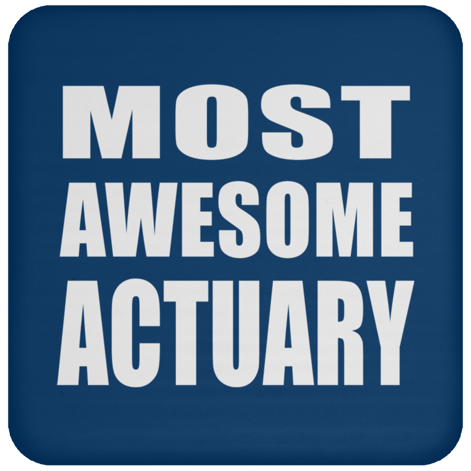 Most Awesome Actuary - Drink Coaster
