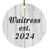 Waitress Established Est. 2024 - Circle Ornament F