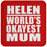 Helen World's Okayest Mum - Drink Coaster