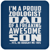 Proud Zoologist Dad Of Awesome Son - Drink Coaster