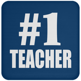 Number One #1 Teacher - Drink Coaster