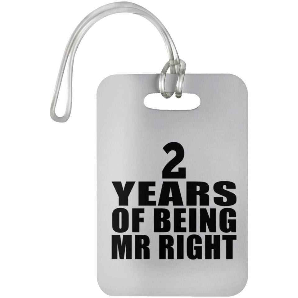 2nd Anniversary 2 Years Of Being Mr Right - Luggage Bag Tag
