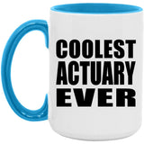 Coolest Actuary Ever - 15oz Accent Mug Blue