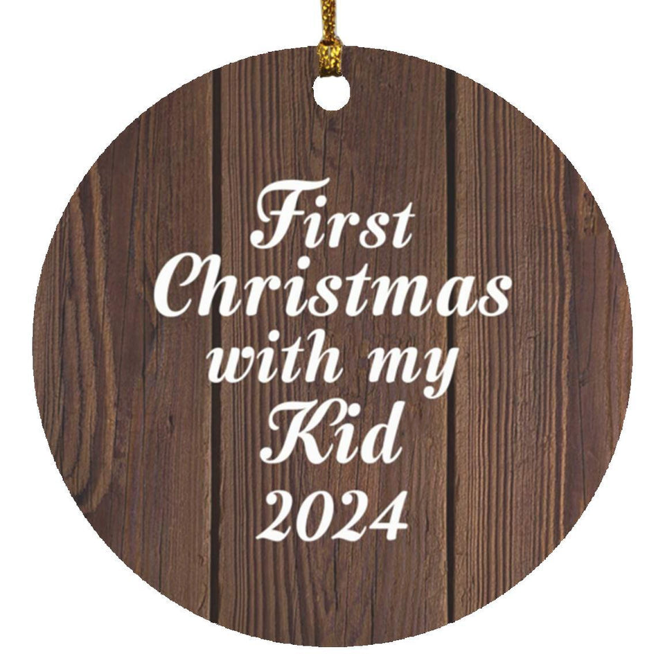 First Christmas With My Kid 2024 - Circle Ornament D
