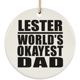 Lester World's Okayest Dad - Circle Ornament
