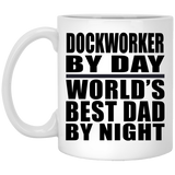 Dockworker By Day World's Best Dad By Night - 11 Oz Coffee Mug