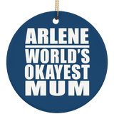 Arlene World's Okayest Mum - Circle Ornament