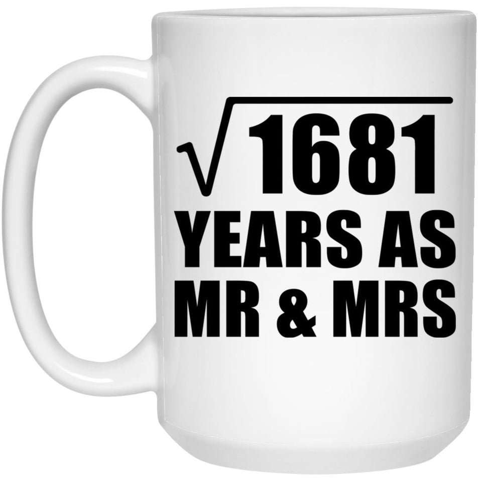 41st Anniversary Square Root of 1681 Years As Mr & Mrs - 15oz Coffee Mug