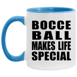 Bocce Ball Makes Life Special - 11oz Accent Mug Blue