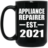 Appliance Repairer Established EST. 2021 - 15oz Coffee Mug Black