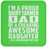 Proud Dairy Farmer Dad Of Awesome Daughter - Drink Coaster