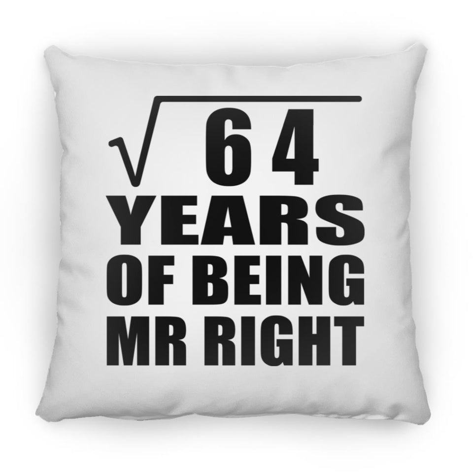 8th Anniversary Square Root of 64 Years of Being Mr Right - Throw Pillow