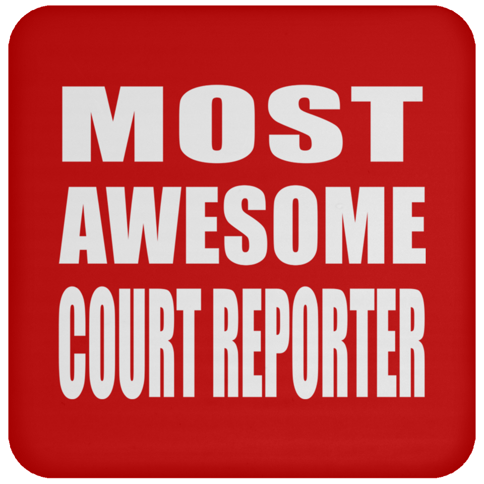 Most Awesome Court Reporter - Drink Coaster