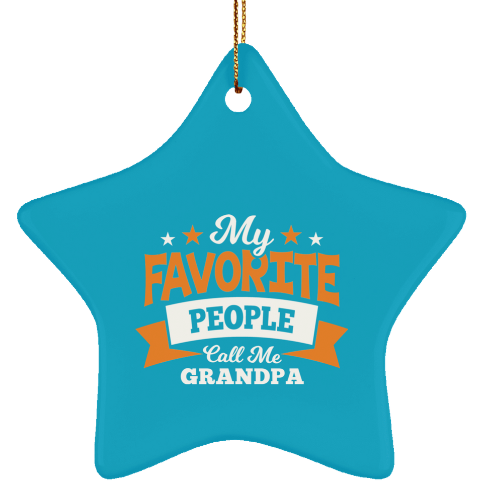 My Favorite People Call Me Grandpa - Star Ornament