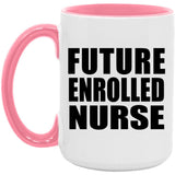 Future Enrolled Nurse - 15oz Accent Mug Pink