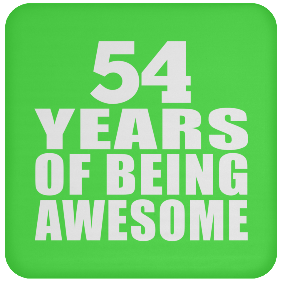 54th Birthday 54 Years Of Being Awesome - Drink Coaster