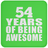 54th Birthday 54 Years Of Being Awesome - Drink Coaster