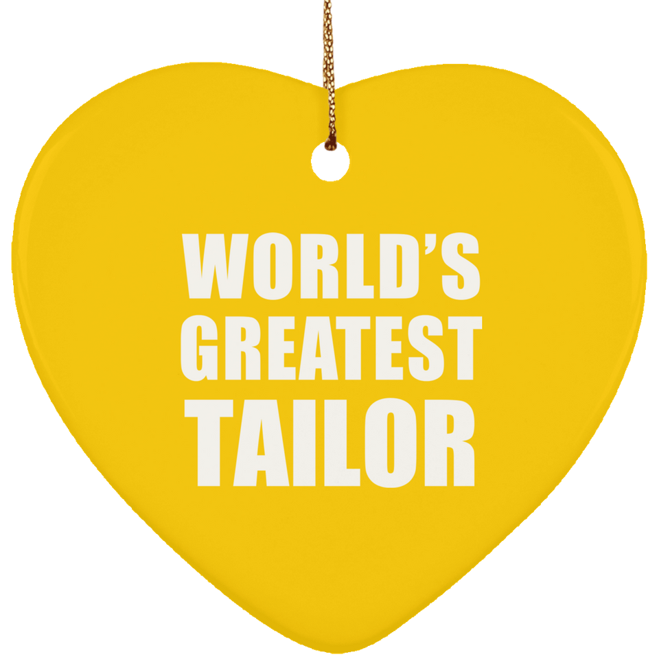 World's Greatest Tailor - Heart Ornament