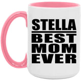 Stella Best Mom Ever - 15oz Accent Mug Pink