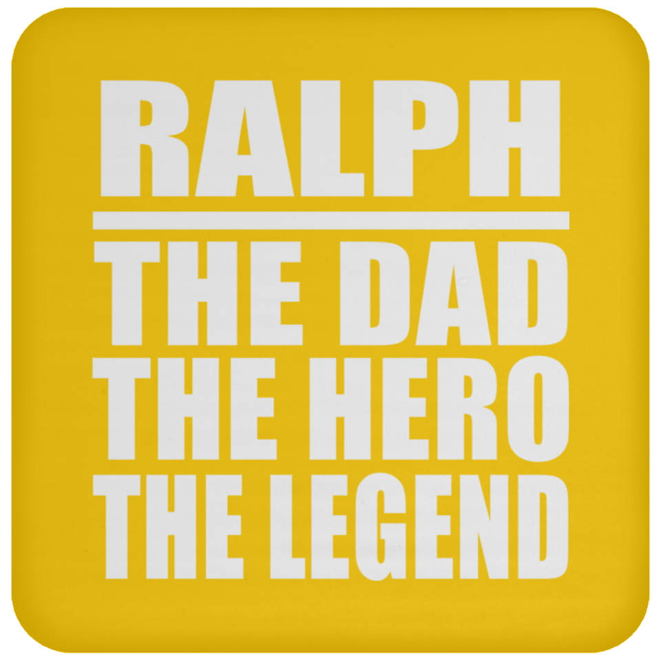 Ralph The Dad The Hero The Legend - Drink Coaster