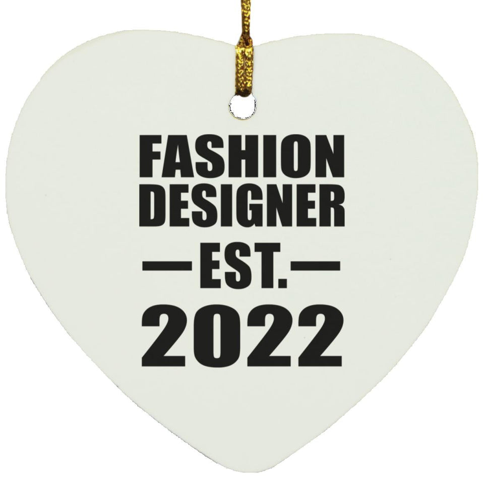 Fashion Designer Established EST. 2022 - Heart Ornament