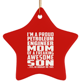 Proud Petroleum Engineer Mom Of Awesome Son - Star Ornament