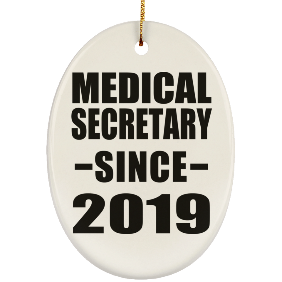 Medical Secretary Since 2019 - Oval Ornament