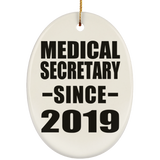 Medical Secretary Since 2019 - Oval Ornament