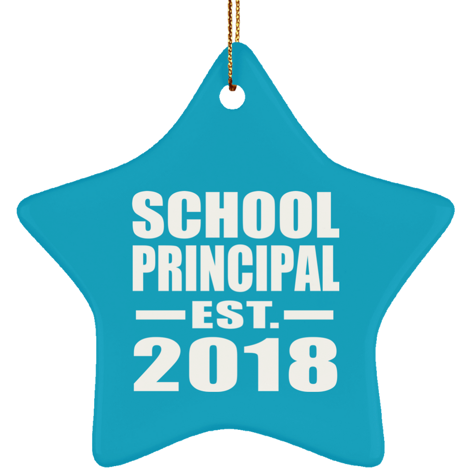 School Principal Established EST. 2018 - Star Ornament