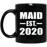 Maid Established EST. 2020 - 11oz Coffee Mug Black