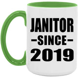 Janitor Since 2019 - 15oz Accent Mug Green